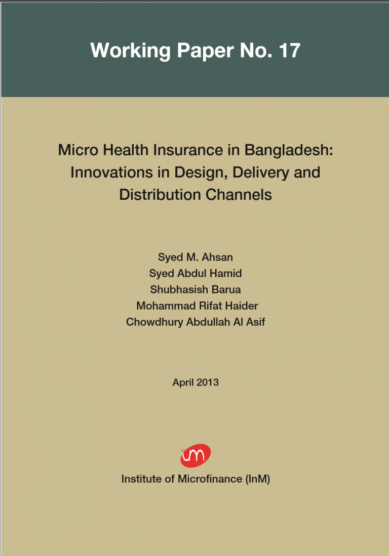 Working Paper No. 17: Micro Health Insurance in Bangladesh: Innovations in Design, Delivery and Distribution Channels