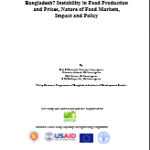 Re-emergence of Food Insecurity in Bangladesh – Instability in Food Production and Prices, Nature of Food Markets, Impact and Policy