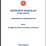 SIXTH FIVE YEAR PLAN FY2011-FY2015 Accelerating Growth and Reducing Poverty Part‐1 Strategic Directions and Policy Framework