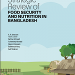 Strategic Review of FOOD SECURITY AND NUTRITION IN BANGLADESH