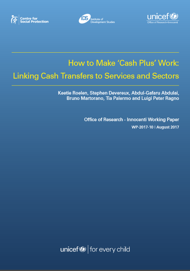How to Make ‘Cash Plus’ Work: Linking Cash Transfers to Services and Sectors