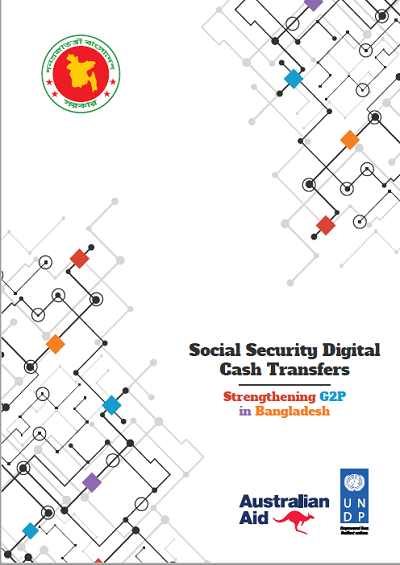 Social Security Digital Cash Transfers – Strengthening G2P in Bangladesh