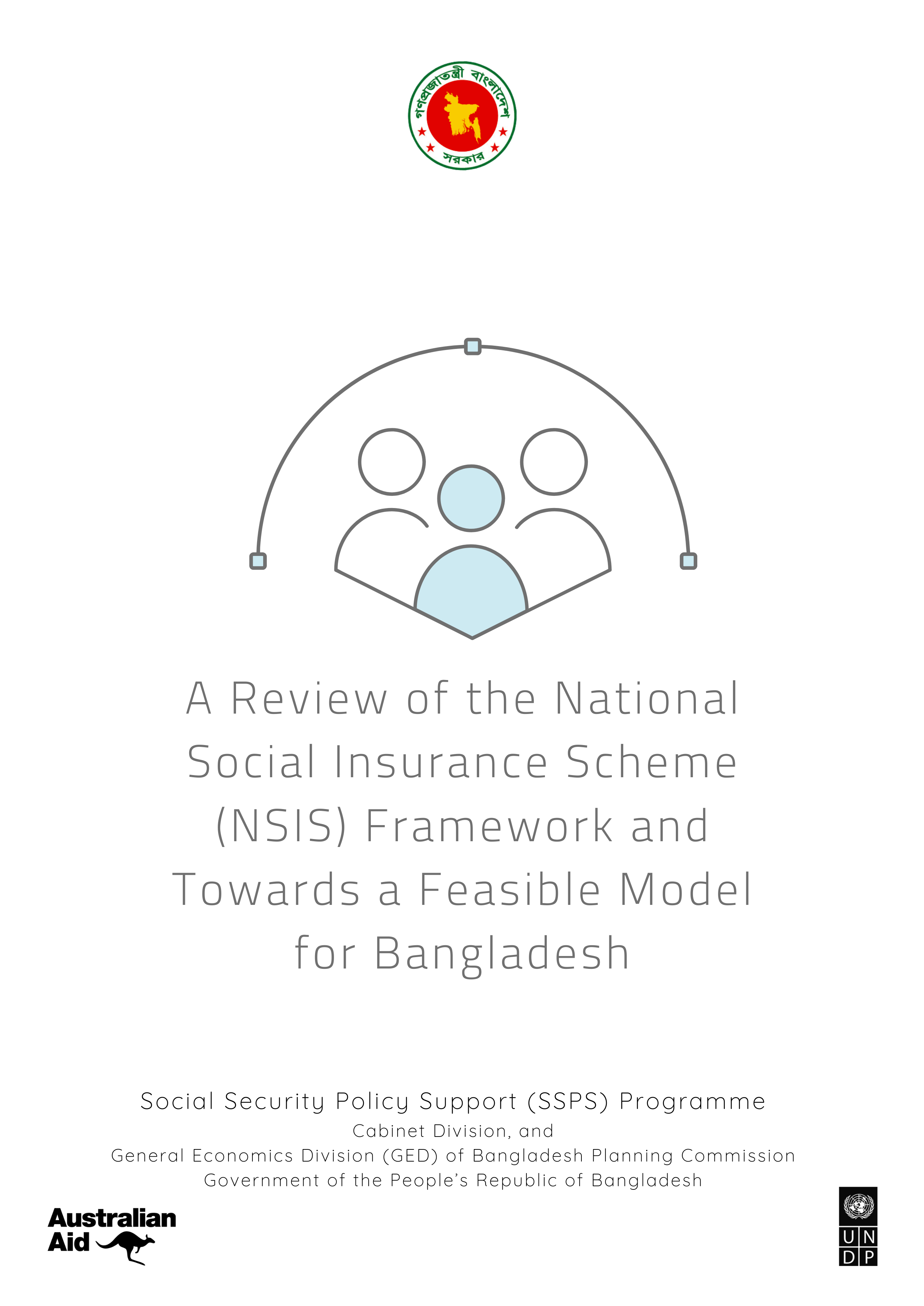 Reviewing the National Social Insurance Scheme (NSIS) Framework and towards a Feasible Model for Bangladesh