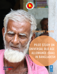 Concept Note on Pilot Study on Universal Old Age Allowance (OAA) in Bangladesh
